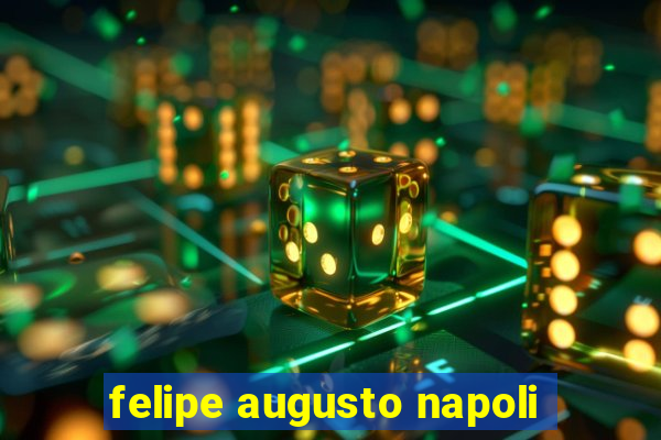 felipe augusto napoli